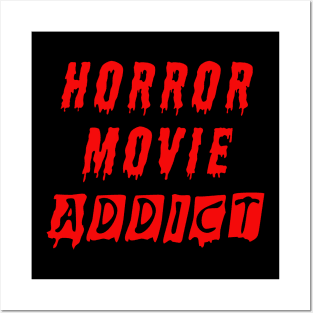 Horror Movie Addict Posters and Art